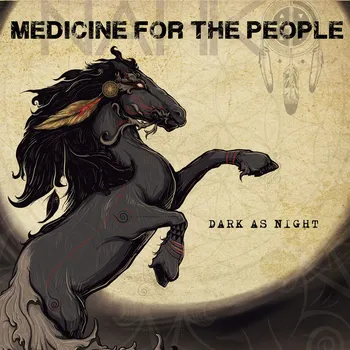 Zahraniční hudba Dark as Night - Nahko and Medicine for the People [CD]