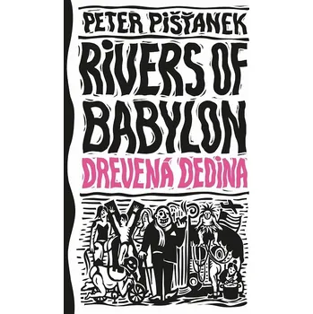 Kniha Drevená dedina (Rivers of Babylon 2) - Peter Pišťanek (E-Kniha)