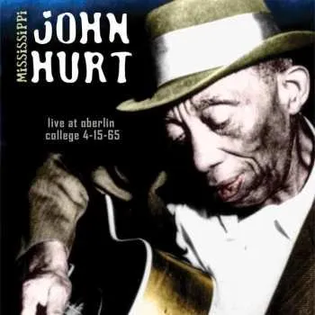 Zahraniční hudba CD Mississippi John Hurt: Live At Oberlin College 4-15-65 2019