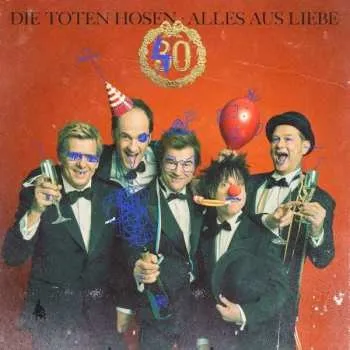 Zahraniční hudba 2CD Die Toten Hosen: Alles Aus Liebe: 40 Jahre Die Toten Hosen 2022 Jewelcase
