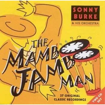 Zahraniční hudba 2CD Sonny Burke And His Orchestra: The Mambo Jambo Man 2005