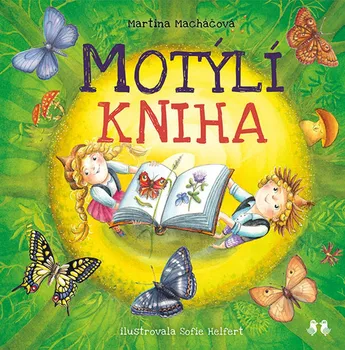 Pohádka Motýlí kniha - Martina Macháčová (2021, pevná)