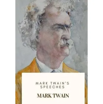 Mark Twain's Speeches – Mark Twain (EN)