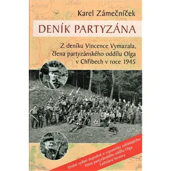 Literární biografie Deník partyzána - Karel Zámečníček