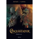 Conquistador: Kniha 1 + 2 - Jean Dufaux…