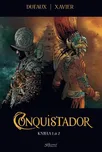 Conquistador: Kniha 1 + 2 - Jean Dufaux…