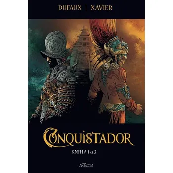 Komiks pro dospělé Conquistador: Kniha 1 + 2 - Jean Dufaux (2022, pevná)