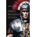 Příbeh římskeho setníka -Gary M. Burge (2022, pevná)