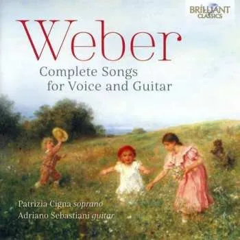 Zahraniční hudba CD Carl Maria von Weber: Complete Songs For Voice And Guitar 2018