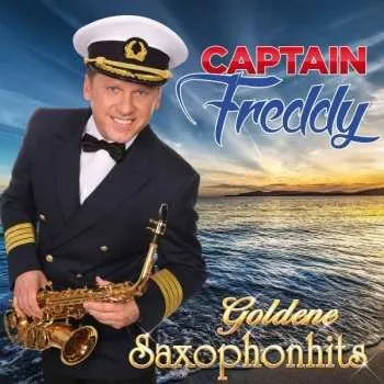 Zahraniční hudba CD Captain Freddy: Goldene Saxophonhits 2017