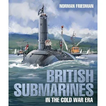 British Submarines - Friedman, Norman