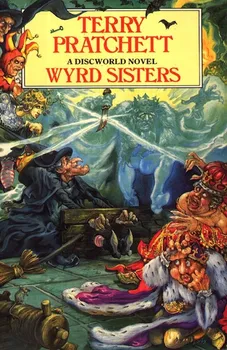 kniha Discworld Novel 6: Wyrd Sisters - Terry Pratchett [EN] (2008, brožovaná)