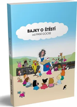 Bajky o štěstí od paní Goose - Elyse Breemen Aronson-Van (2020, pevná)