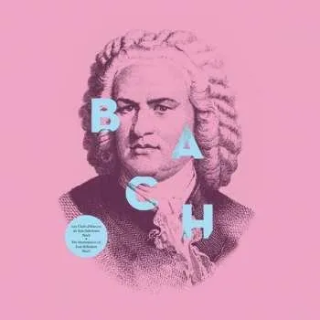 Zahraniční hudba LP Johann Sebastian Bach: Les Chefs D'Œuvres De Jean Sebastien Bach = The Masterpieces Of Johann-Sebastian Bach 2017 180g Vinyl