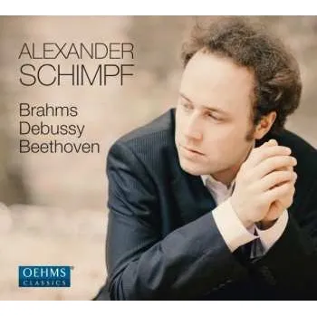 Zahraniční hudba CD Alexander Schimpf: Brahms - Debussy - Beethoven 2015