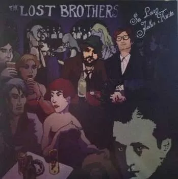 Zahraniční hudba LP The Lost Brothers: So Long John Fante 2017