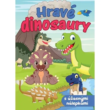 Bystrá hlava Hravé dinosaury