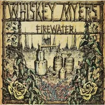 Zahraniční hudba CD Whiskey Myers: Firewater 2011