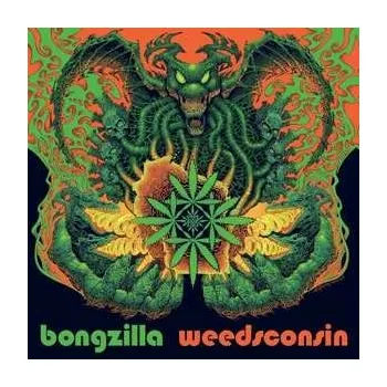 Zahraniční hudba 2LP Bongzilla: Weedsconsin Deluxe 2021