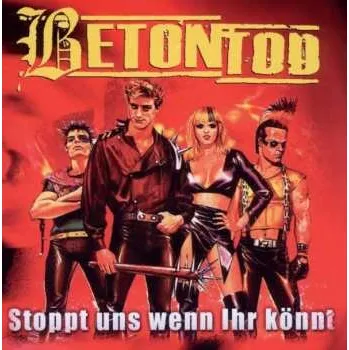 Zahraniční hudba CD Betontod: Stoppt Uns Wenn Ihr Könnt 2010