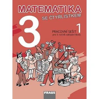 Matematika Matematika se Čtyřlístkem 3/1 Pracovní sešit - Marie Kozlová, Šárka Pěchoučková, Alena Rakoušová