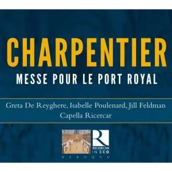 Zahraniční hudba CD Marc Antoine Charpentier: Messe Pour Le Port Royal 2018