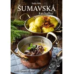 Šumavská kuchařka: Krásy Šumavy na…