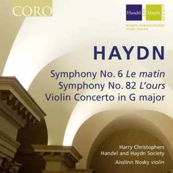 Zahraniční hudba CD Joseph Haydn: Symphony No. 6 'Le Matin'; Symphony No. 82 'L'Ours'; Violin Concerto In G Major 2013