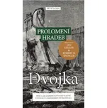 Prolomení hradeb: Dvojka: Proč a jak…