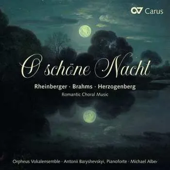 Zahraniční hudba CD Johannes Brahms: O Schöne Nacht (Romantic Choral Music) 2020