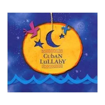 Zahraniční hudba CD Various: Cuban Lullaby 2001