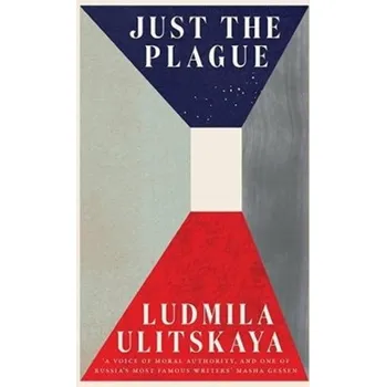 Cestování Just the Plague - Ulitskaya, Ludmila