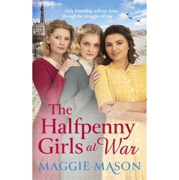Cizojazyčná kniha Halfpenny Girls at War - Mason, Maggie