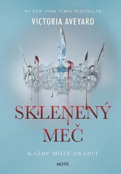 Sklenený meč - Victoria Aveyard [SK] (2022, pevná)