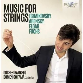 Zahraniční hudba CD Peter Iljitsch Tschaikowsky: Orchestra Orfeo - Music For Strings 2022