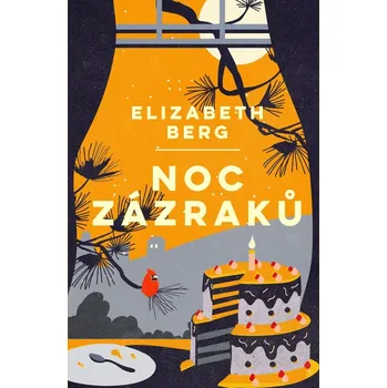 Noc zázraků - Elizabeth Bergová (2022,…