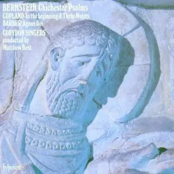 Zahraniční hudba CD Leonard Bernstein: Bernstein: Chichester Psalms / Copland: In The Beginning & Three Motets / Barber: Agnus Dei 1990