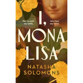 I, Mona Lisa – Natasha Solomons (EN)