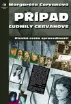 Případ Ľudmily Cervanové: Dlouhá cesta…