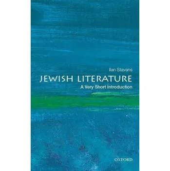Jewish Literature: A Very Short Introduction - Stavans, Ilan