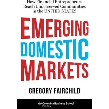 Cizojazyčná kniha Emerging Domestic Markets - Fairchild, Gregory
