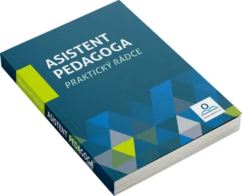 učebnice Asistent pedagoga: praktický rádce - Martin Staněk a kol. (2022, brožovaná)