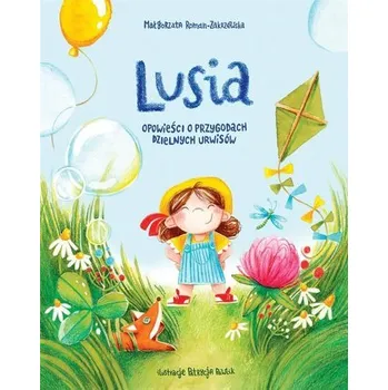 Pohádka Lusia Opowieści o przygodach dzielnych urwisów - Roman-Zakrzewska Małgorzata