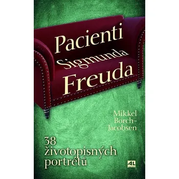 Kniha Pacienti Sigmunda Freuda - 38 životopisných portrétů Ekniha