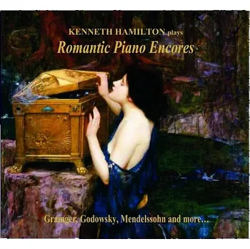 Zahraniční hudba Hamilton Kenneth: Romantic Piano Encores - CD