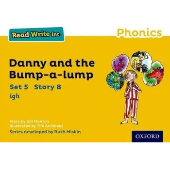 Cizí jazyk Read Write Inc. Phonics: Danny and the Bump-a-lump (Yellow Set 5 Storybook 8) - Munton, Gill