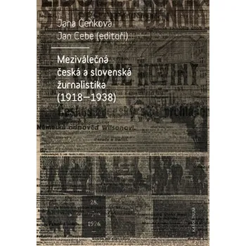 Kniha Meziválečná česká a slovenská žurnalistika (1918-1938) Ekniha
