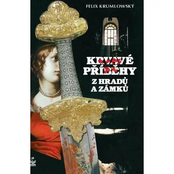 Kniha Krvavé příběhy z hradů a zámků Ekniha