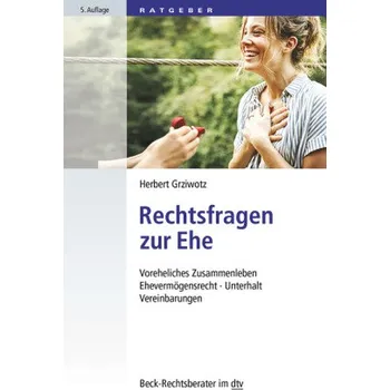 Rechtsfragen zu Ehe und Lebenspartnerschaft - Grziwotz, Herbert [DE] (2019, Brožovaná, DTV)