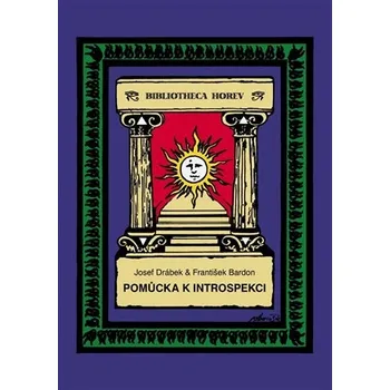 Duchovní literatura Pomůcka k introspekci - Josef Drábek, František Bardon (2021, pevná)